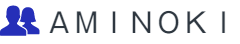 ＡＭＩＮＯＫＩ